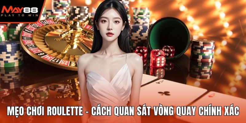 Mẹo chơi Roulette