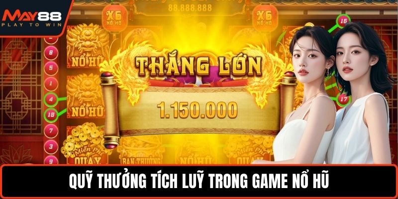 Nổ Hũ Là Gì - Giải Mã Trải Nghiệm Giải Trí Hấp Dẫn Nhất Quỹ thưởng tích luỹ trong game nổ hũ